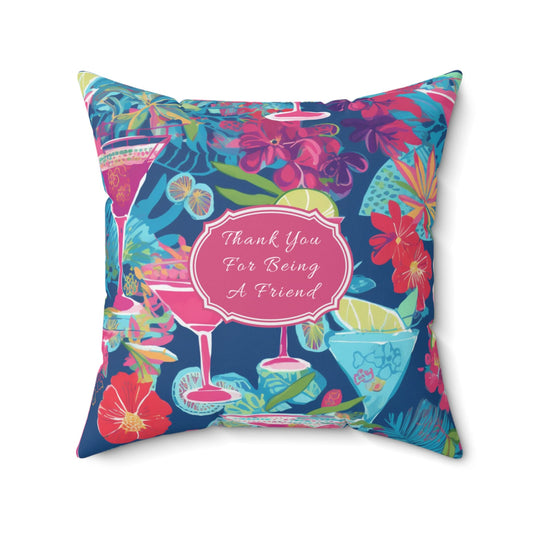 Custom Throw Pillow, Martini "Thank You For Being A Friend"
