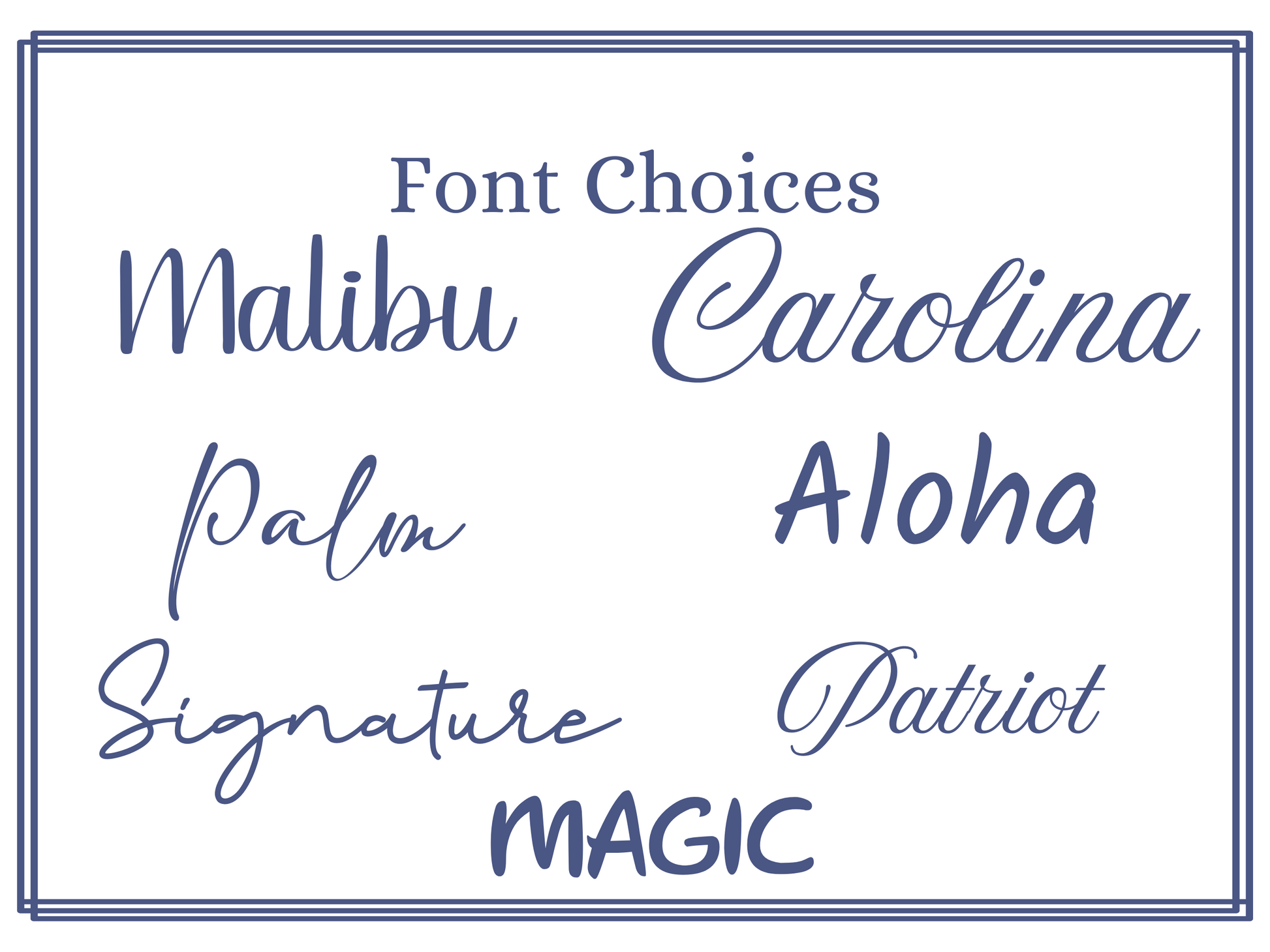 various font choices, including "Malibu", "Carolina", "Palm", "Aloha", "Signature", and "Magic".